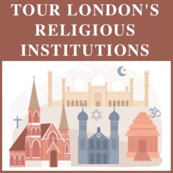 Tour London's Religious Institutions