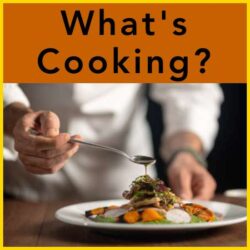 What's Cooking?