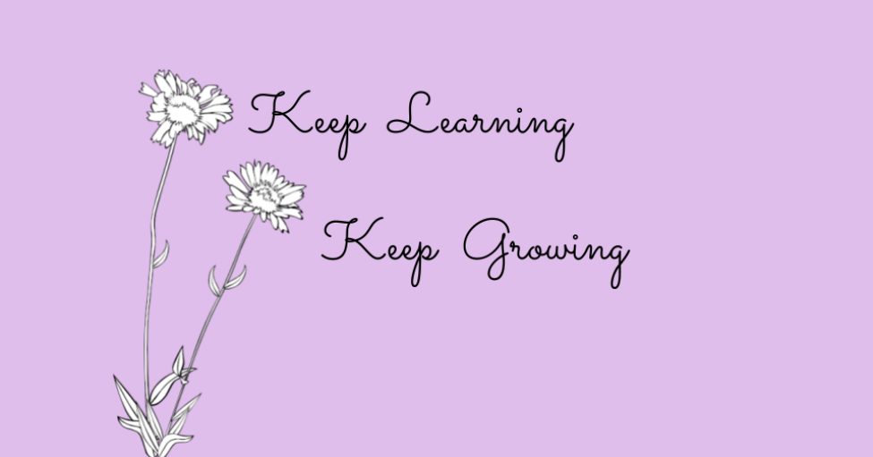 Keep Learning Keep Growing